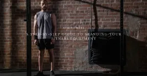 A Step-by-Step Guide to Branding Your Fitness Equipment